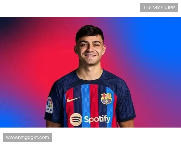 佩德里：新一代足球天才如何引领巴萨重返巅峰之路